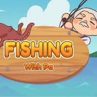 Fishing With Pa